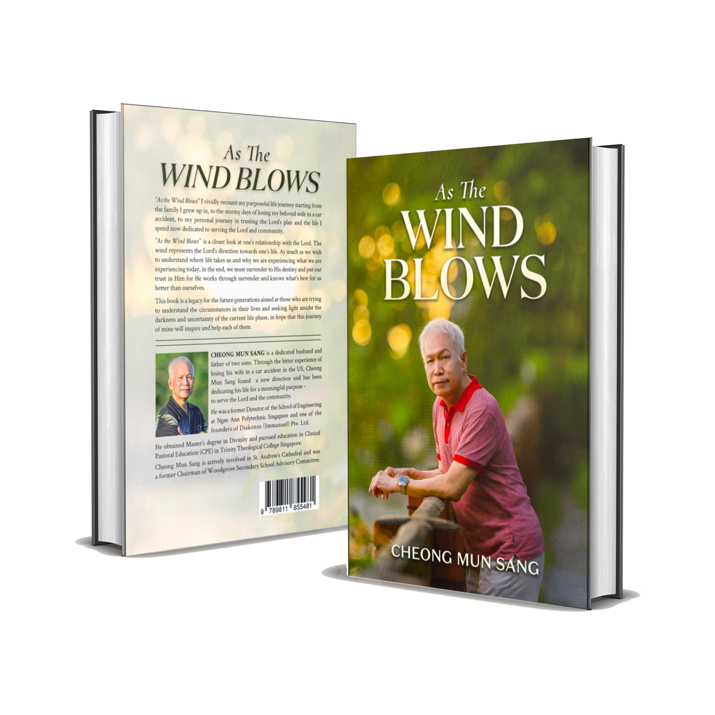 Book about grief, book about losing a wife, memoir, life journey, christian book, book about faith in god, book about faith in jesus christ, cheong mun sang, as the wind blows